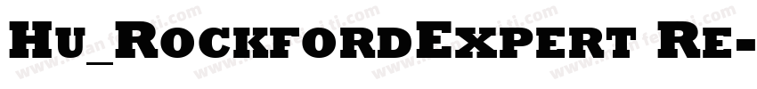 Hu_RockfordExpert Re字体转换